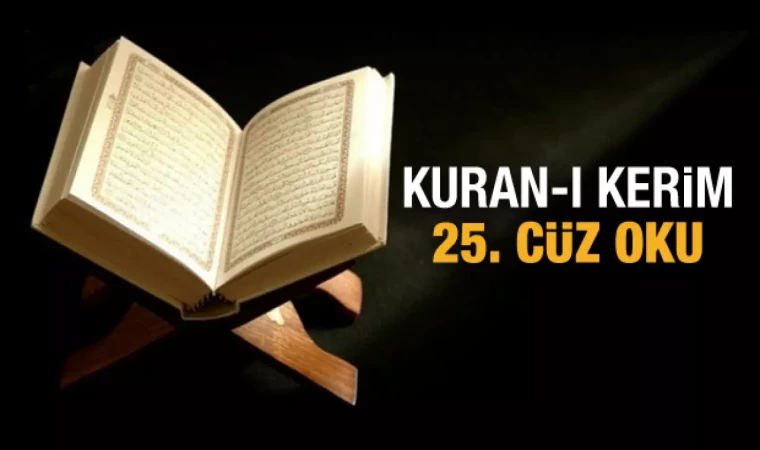 Kuran-ı Kerim 25. cüz