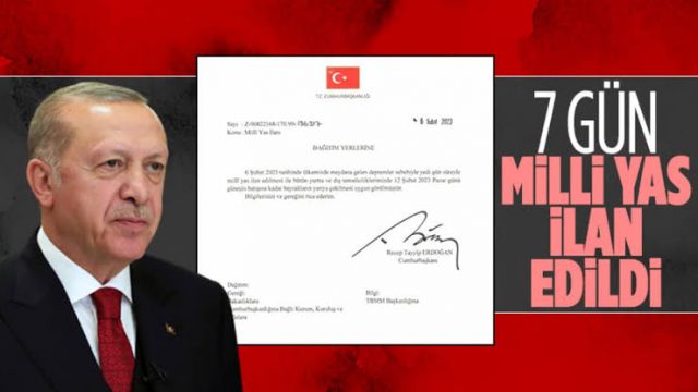 Cumhurbaşkanı Erdoğan milli yas ilan etti